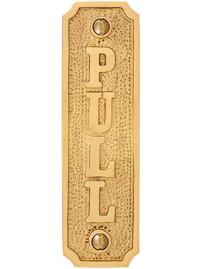 Vertical Cast Brass Pull Sign in Polished Brass.